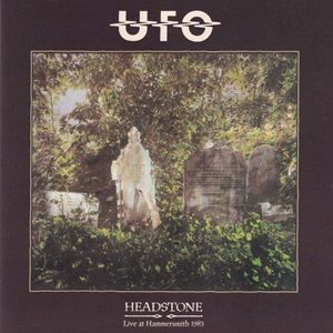 UFO - Headstone: Live At Hammersmith 1983