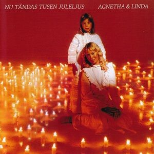 Agnetha Fältskog (ABBA) & Linda Ulvaeus - Nu Tändas Tusen Juleljus