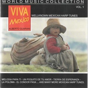 Alberto Guarani - Viva Mexico