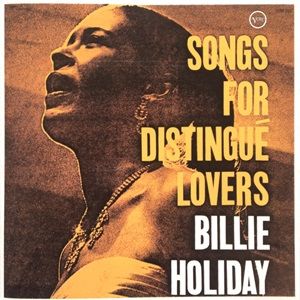 Billie Holiday - Songs For Distingué Lovers