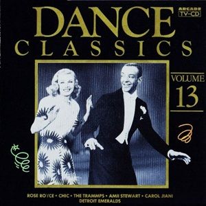 Dance Classics Volume 13 - Diverse Artiesten