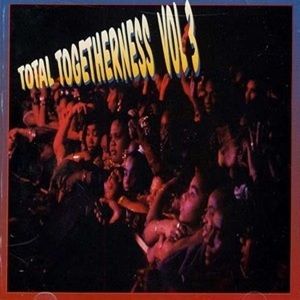 Total Togetherness Vol. 3 - Diverse Artiesten