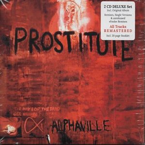 Alphaville - Prostitute (Deluxe Edition 2CD)