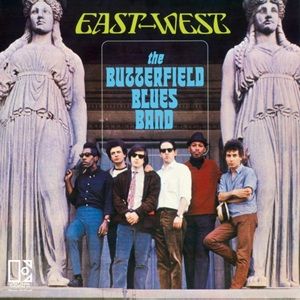 Butterfield Blues Band (The) - East-West