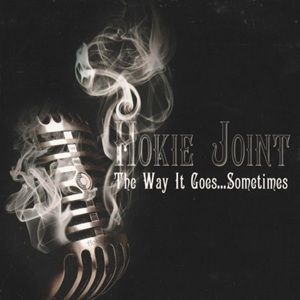 Hokie Joint - The Way It Goes...Sometimes