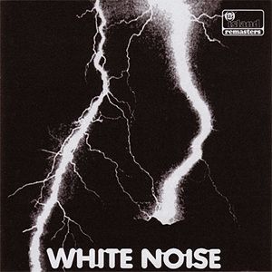 White Noise - An Electric Storm