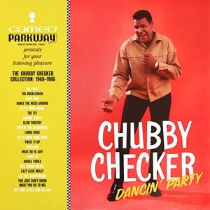 Chubby Checker - Dancin' Party - The Chubby Checker Collection - 1960-1966