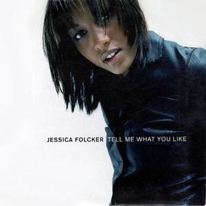 Jessica Folcker - Tell Me What You Like