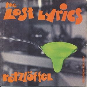 Lost Lyrics (The) - Rotzlöffel