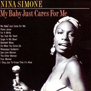 Nina Simone - My Baby Just Cares For Me