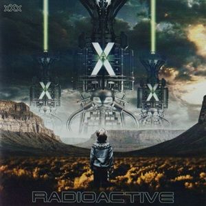 Radioactive - xXx