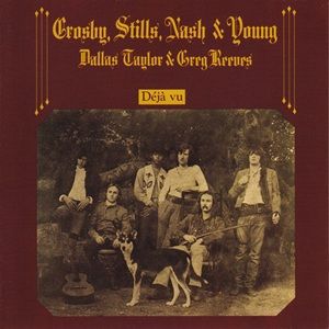 Crosby, Stills, Nash & Young - Déjà Vu (Reissue Remastered)