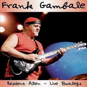 Frank Gambale CD Aanbiedingen - Resident Alien - Live Bootlegs