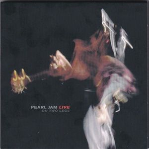 Pearl Jam - Live On Two Legs