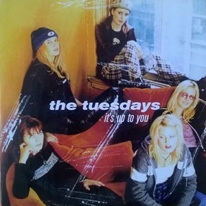 Tuesdays (The) - It's Up To You