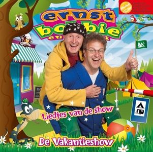 Ernst, Bobbie en de Rest - De Liedjes Van De Vakantieshow