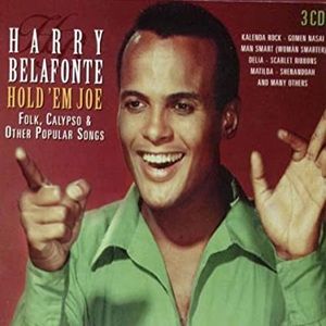 Harry Belafonte - Hold 'Em Joe - Folk, Calypso & Other Popular Songs (3CD Box Set)