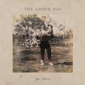 Amber Day (The) - Our Stories