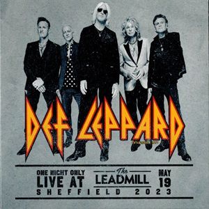 Def Leppard - One Night Only: Live At The Leadmill 2023