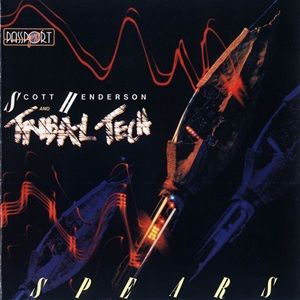 Scott Henderson And Tribal Tech - Spears