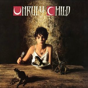 Unruly Child - Unruly Child