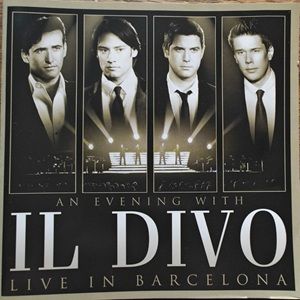 Il Divo - Live In Barcelona