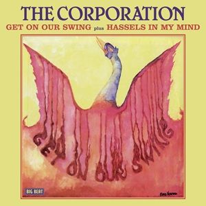 Corporation (The) - Get On Our Swing - Hassels In My Mind