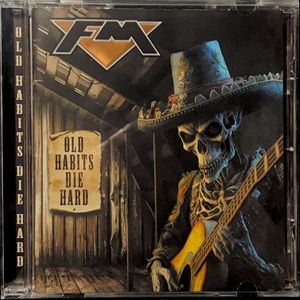 FM - Old Habits Die Hard