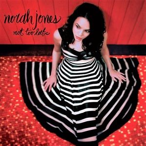 Norah Jones - Not Too Late