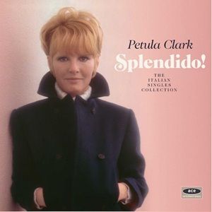 Petula Clark - Splendido ! The Italian Singles Collection