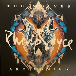 Philip Sayce - The Wolves Are Coming