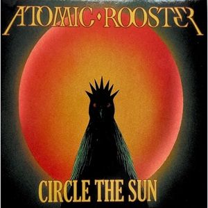 Atomic Rooster - Circle The Sun