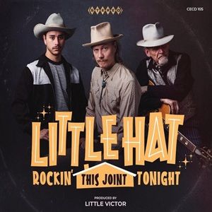 Little Hat - Rockin' This Joint Tonight