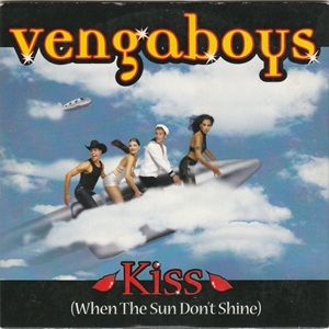 Vengaboys - Kiss (When The Sun Don't Shine)