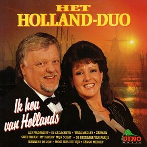 Het Holland Duo - Ik Hou Van Hollands