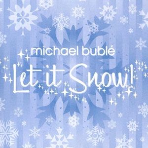 Michael Bublé - Let It Snow!
