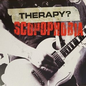 Therapy? - Scopophobia (Reissue Collector's Edition CD & DVD)
