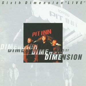 Dimension - Sixth Dimension "Live"