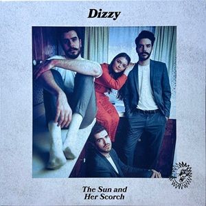 Dizzy - The Sun And Her Scorch