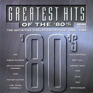 Greatest Hits Of The '80's (The Definitive Singles Collection 1980 - 1989) - Diverse Artiesten