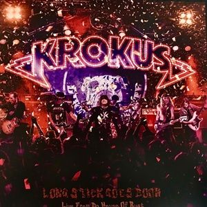 Krokus - Long Stick Goes Boom (Live From The House Of Rust)