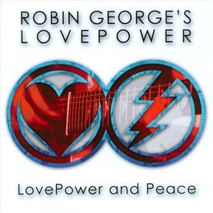 Robin George's Lovepower - LovePower And Peace