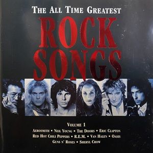The All Time Greatest Rock Songs Volume 1 - Diverse Artiesten