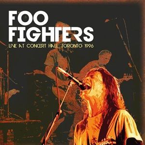 Foo Fighters - Live At Concert Hall, Toronto 1996