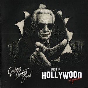 Graham Bonnet Band - Lost In Hollywood Again