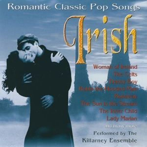 Killarney Ensemble - Romantic Classic Pop Songs Irish
