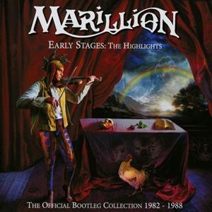 Marillion - Early Stages - The Highlights (The Official Bootleg Collection 1982 - 1988 )