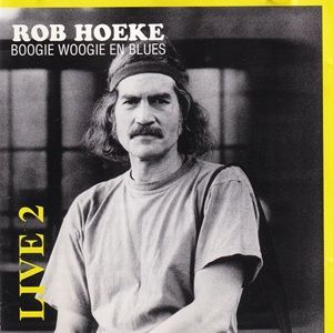 Rob Hoeke - Boogie Woogie En Blues Live 2