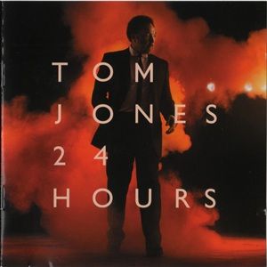 Tom Jones - 24 Hours