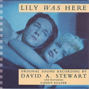David A. Stewart Ft. Candy Dulfer - Lily Was Here